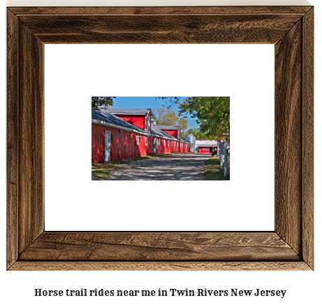 horse trail rides near me in Twin Rivers, New Jersey